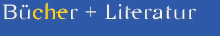 Bücher + Literatur